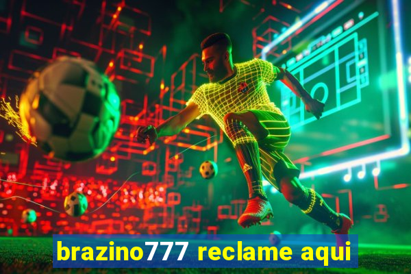 brazino777 reclame aqui